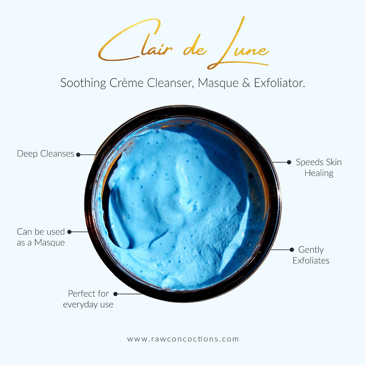 CLAIR DE LUNE - 3 in 1 Crème cleanser, Masque & Exfoliator - Raw Concoctions